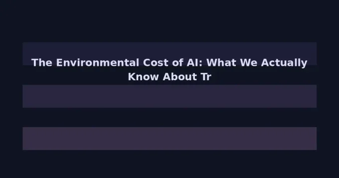 The Environmental Cost of AI: What We Actually Know About Training Large Language Models